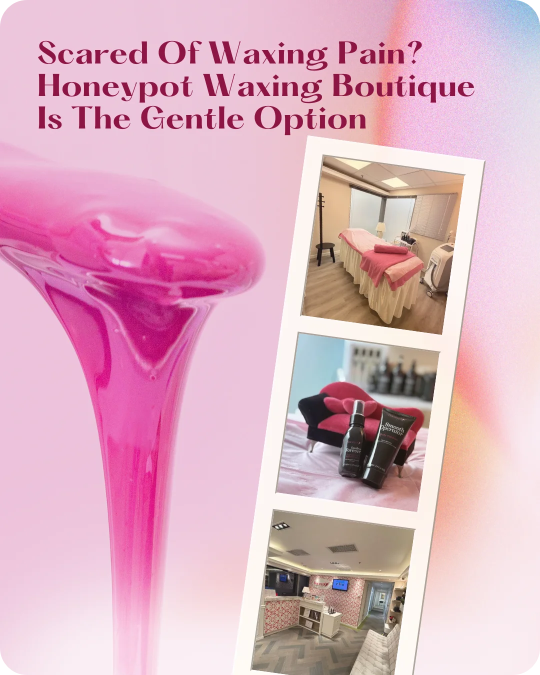 Scared Of Waxing Pain? Honeypot Waxing Boutique Is The Gentle Option