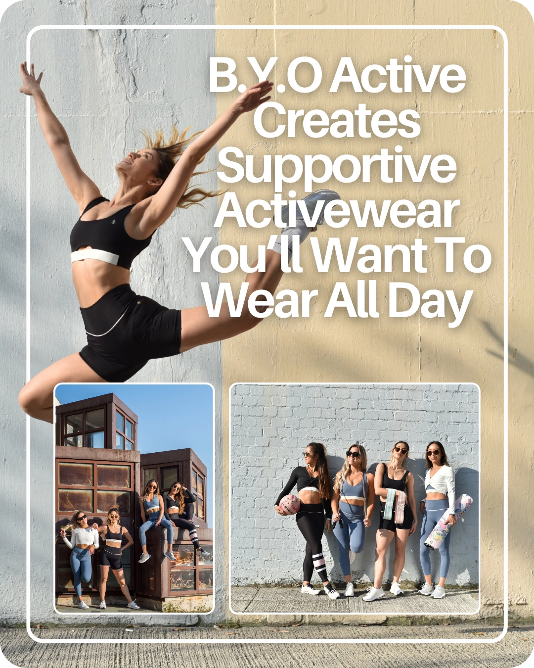 B.Y.O Active Creates Supportive Activewear You’ll Want To Wear All Day